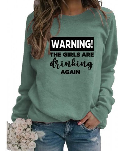 Warning The Girls Are Drinking Again Sweatshirts Women Harajuku Hoodie Crewneck Short Sleeve Kpop Sweatshirt Tops Light Green...