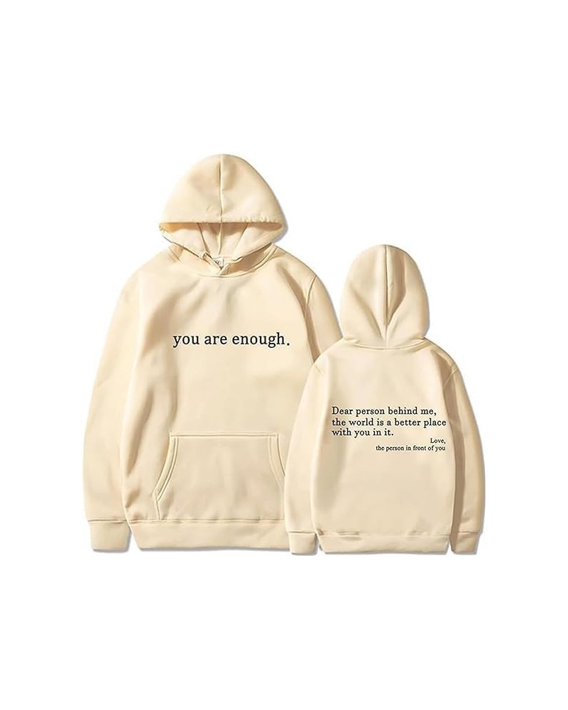 Dear Person Behind Me Sweatshirt Hoodie, You are Enough Sweatshirt Mental Health Beige $12.29 Hoodies & Sweatshirts