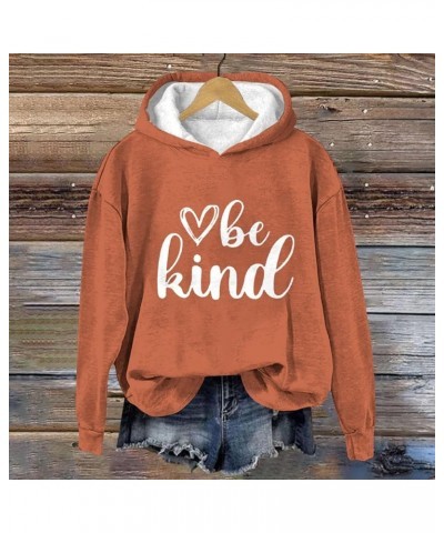 Hooides for Women Kindness Shirts Cute Graphic Kind Tee Kindness Heart Letter Graphic Positive Pullover Orange $10.00 Tops