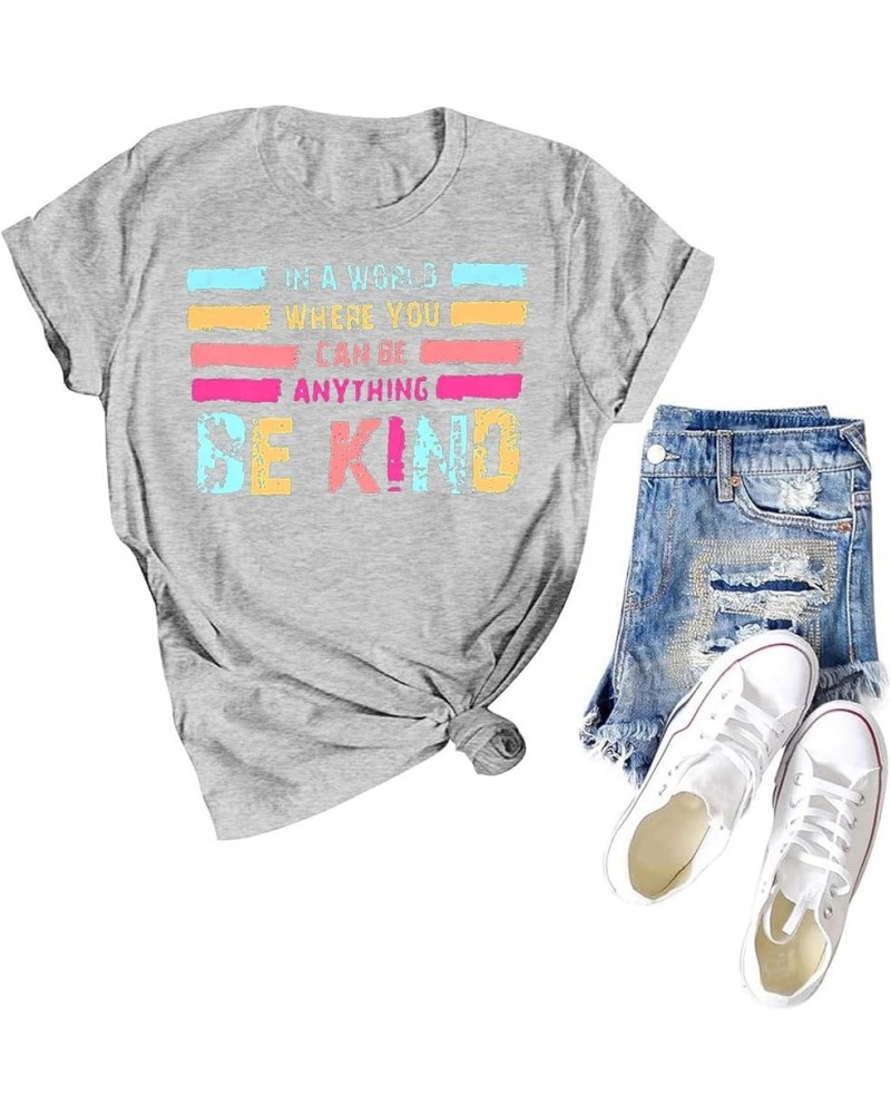 Be Kind Shirt Women Kindness Teacher Shirts Cute Graphic Tee Inspirational Blessed Tops G Grey $16.18 T-Shirts