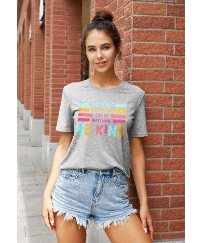 Be Kind Shirt Women Kindness Teacher Shirts Cute Graphic Tee Inspirational Blessed Tops G Grey $16.18 T-Shirts