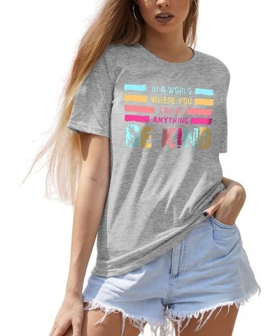 Be Kind Shirt Women Kindness Teacher Shirts Cute Graphic Tee Inspirational Blessed Tops G Grey $16.18 T-Shirts