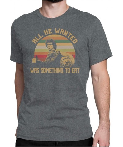 All HE Wanted was Something to EAT - Vintage Retro T-Shirt Mens_ Dark Heather $15.36 T-Shirts