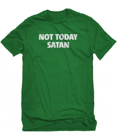 Not Today Satan Unisex T-Shirt Kelly Green $11.03 Activewear