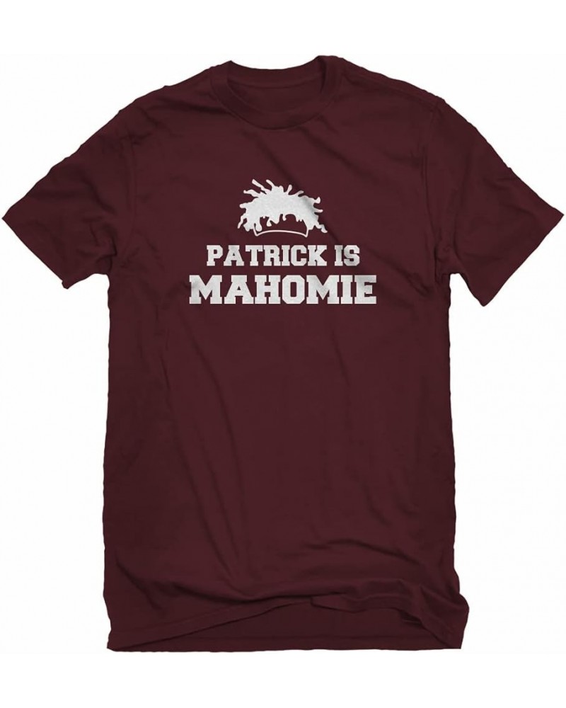 Patrick is Mahomie Unisex T-Shirt Maroon $12.24 Tops